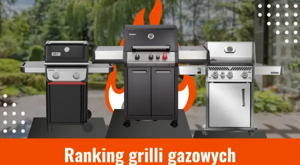 Grill gazowy Mrówka – poznaj najlepsze modele i ich zalety
